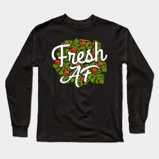 Fresh AF Leafy Long Sleeve T-Shirt